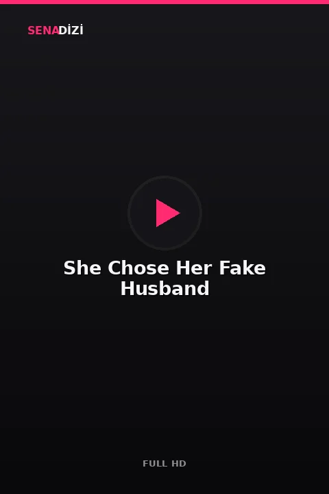 She Chose Her Fake Husband