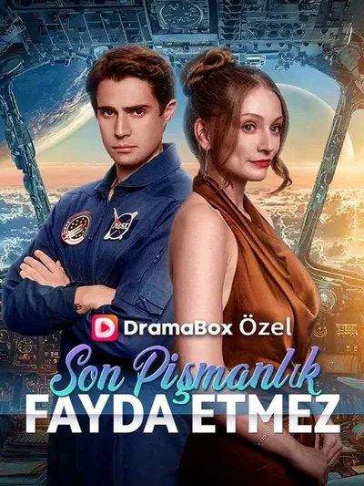 Son Pişmanlık Fayda Etmez