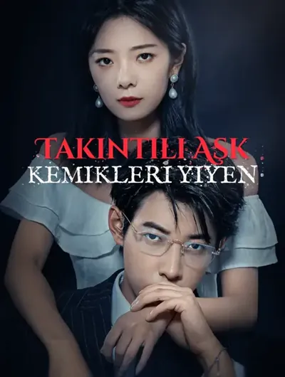 Takıntılı Aşk, Kemikleri Yiyen(Dublajlı)