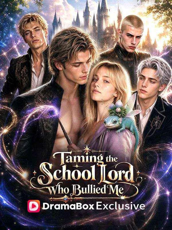 Taming the School Lord Who Bullied Me - Full İzle (Tüm Bölümler Tek Parça