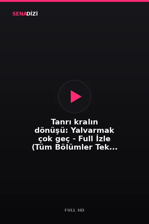 Tanrı kralın dönüşü: Yalvarmak çok geç - Full İzle (Tüm Bölümler Tek Parça
