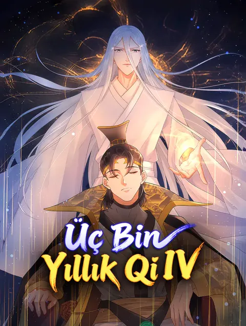 Üç Bin Yıllık Qi IV