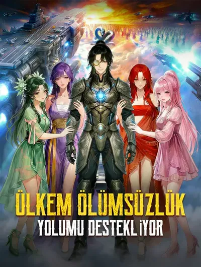 ÜLKEM ÖLÜMSÜZLÜK YOLUMU DESTEKLİYOR
