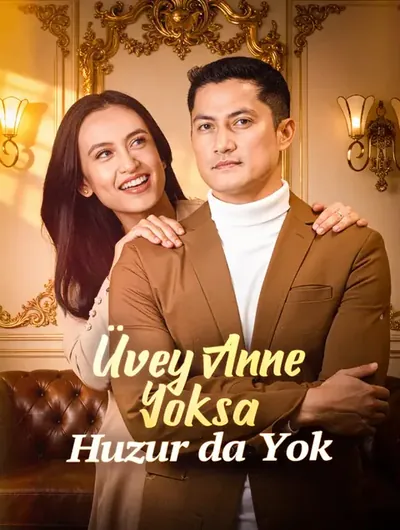 Üvey Anne Yoksa Huzur da Yok