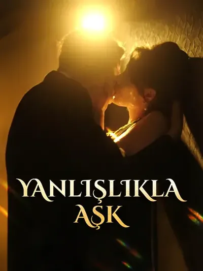 Yanlışlıkla Aşk