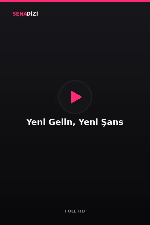 Yeni Gelin, Yeni Şans