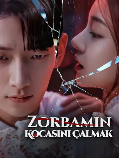 Zorbamın Kocasını Çalmak